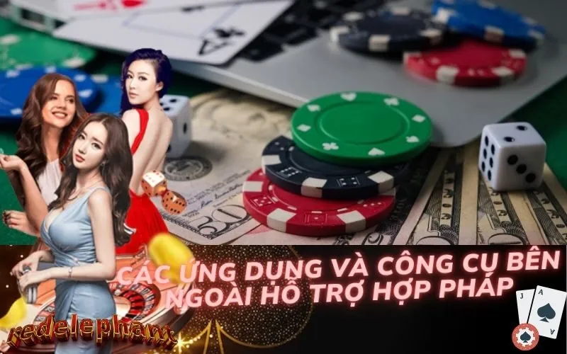 Các Ứng Dụng và Công Cụ Bên Ngoài Hỗ Trợ Hợp Pháp