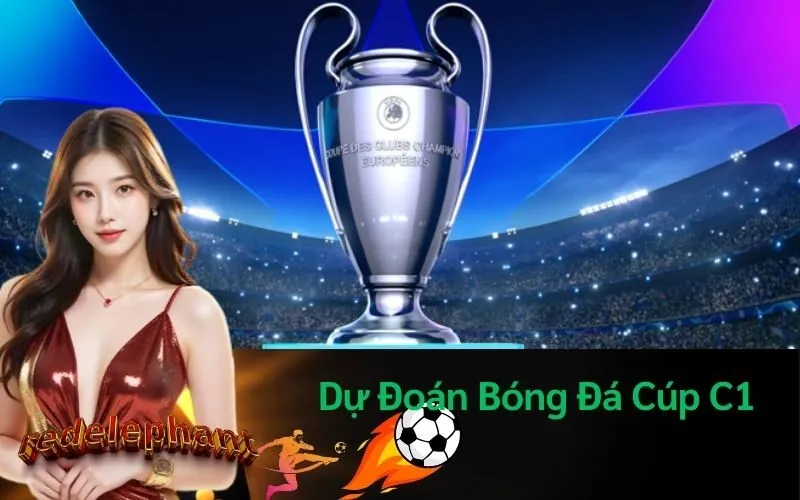 Dự Đoán Bóng Đá Cúp C1
