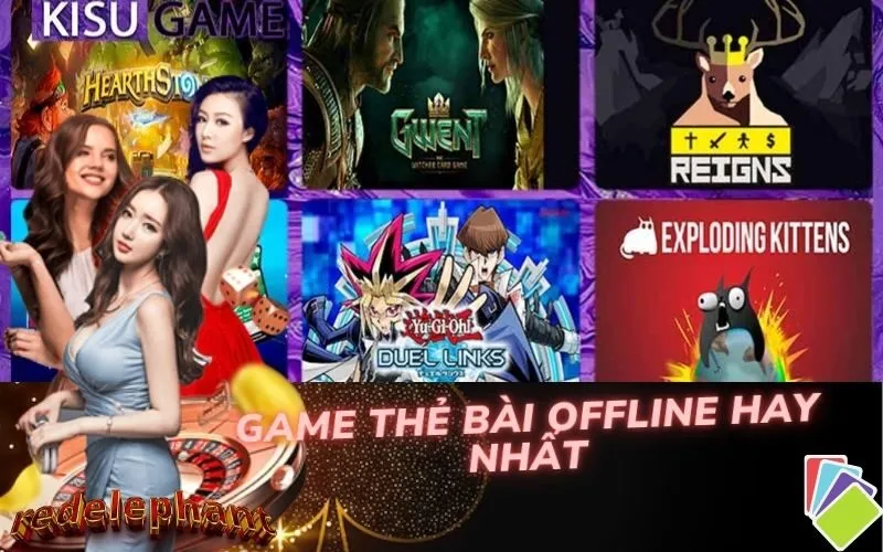 Game Thẻ Bài Offline Hay Nhất