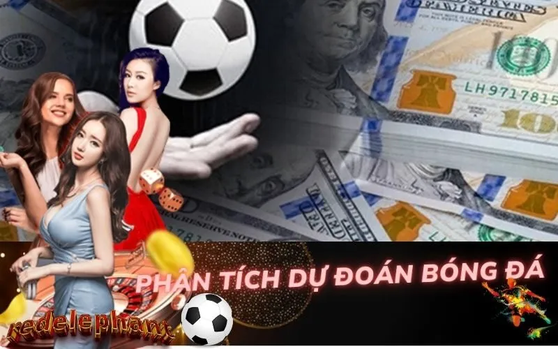 Phân Tích Dự Đoán Bóng Đá