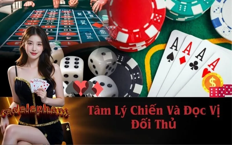Tâm Lý Chiến Và Đọc Vị Đối Thủ