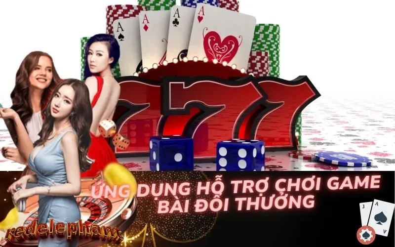 Ứng Dụng Hỗ Trợ Chơi Game Bài Đổi Thưởng